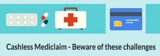 Cashless Mediclaim: Challenges