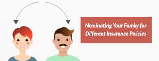 Nominating Your Family for Different Insurance Policies