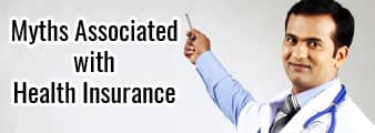 Top 8 Myths Associated With Health Insurance: Debunked