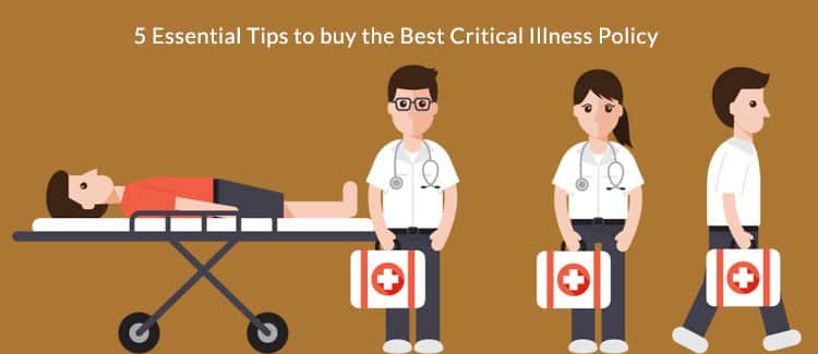 Tips to buy the Best Critical Illness Policy