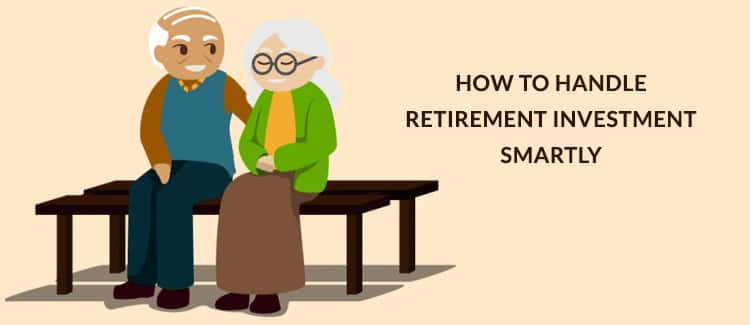 How to Handle Retirement Investment