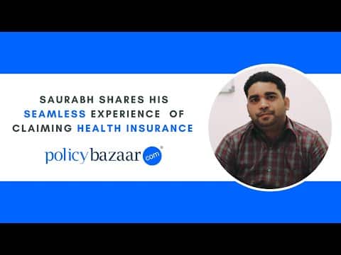 Saurabh shares his hassle-free experience of filing a claim with Policybazaar