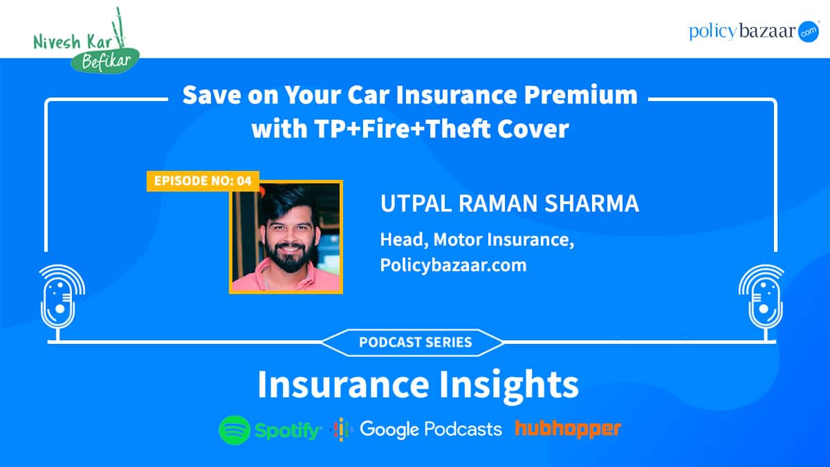 Save on Your Car Insurance Premium with TP Fire Theft Insurance