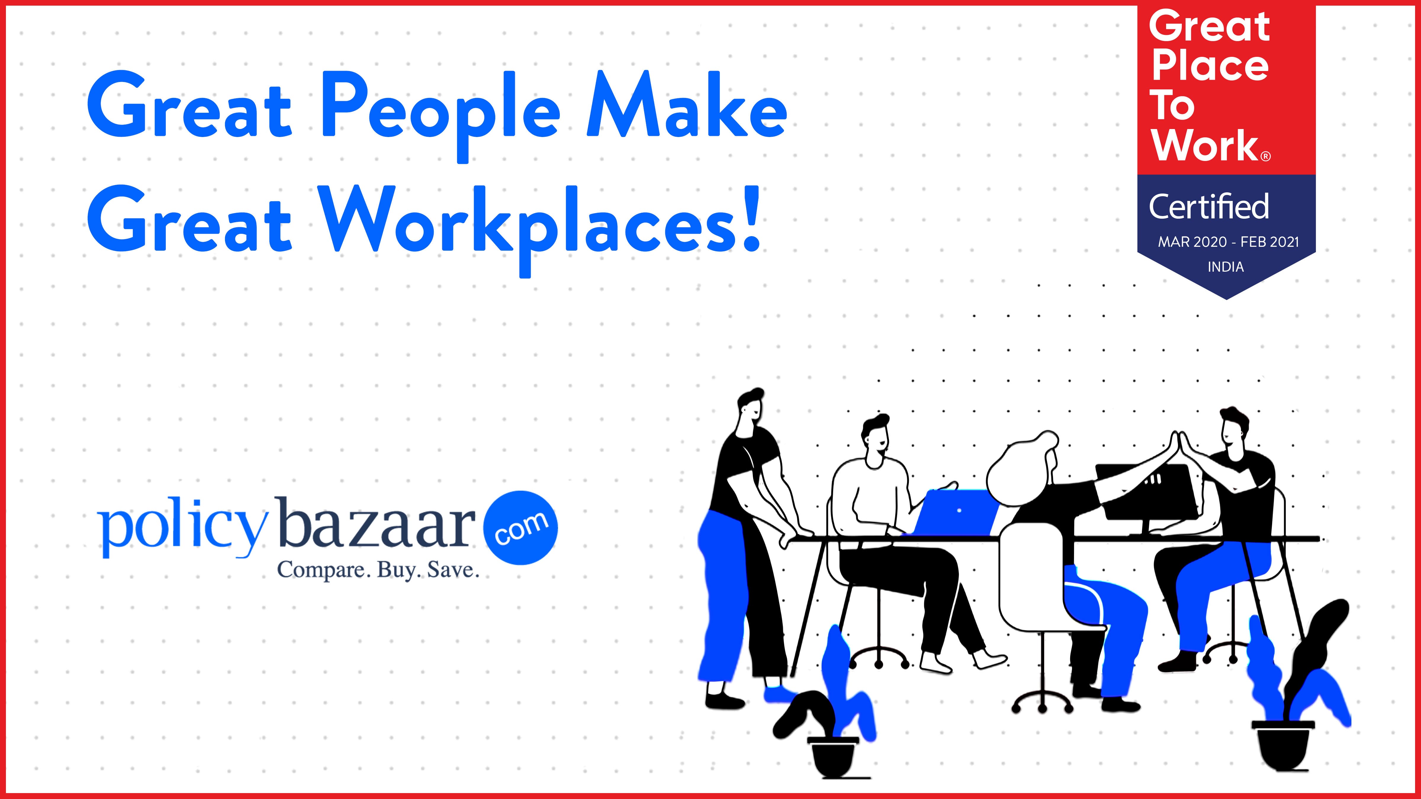 Policybazaar Is Now Great Place to Work Certified